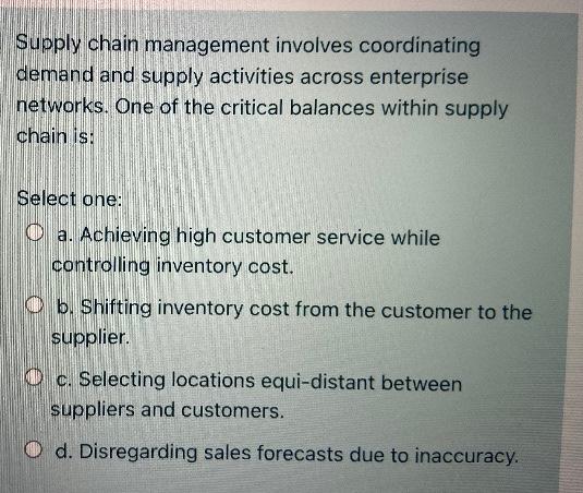 Supply chain management involves coordinating