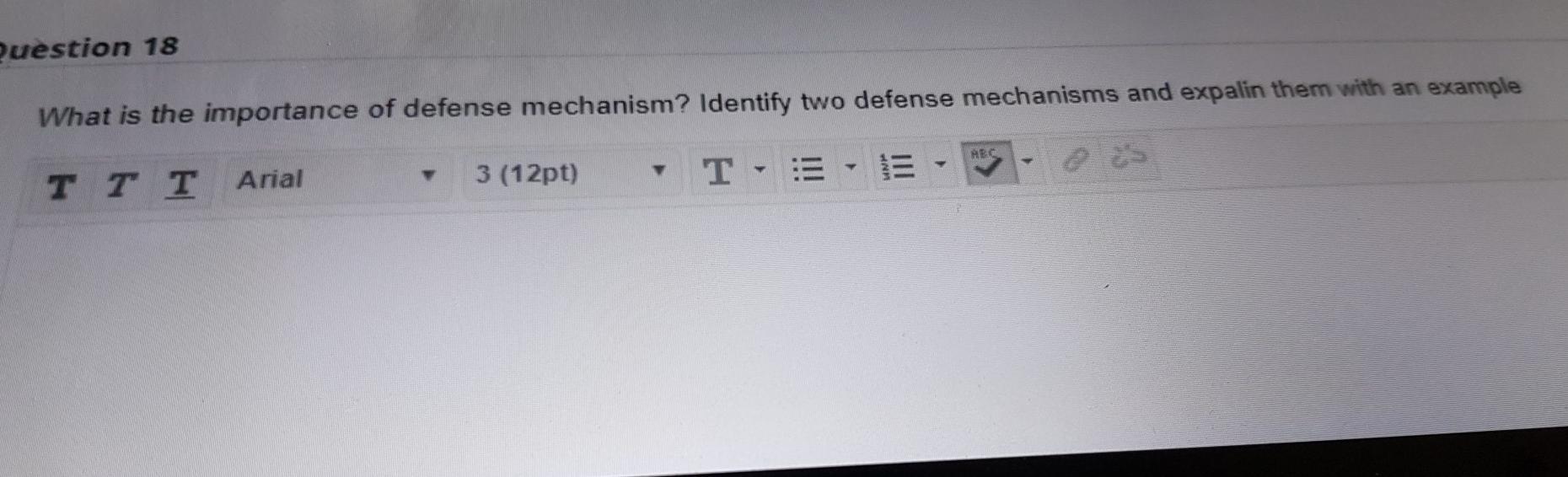 need a short answer please Question 18 What is