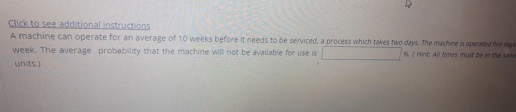 Click to see additional instructions A machine