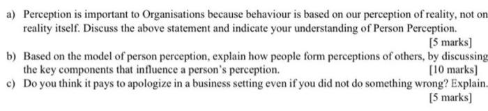 a) Perception is important to Organisations