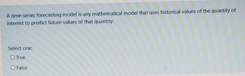 A time-series forecasting model is any