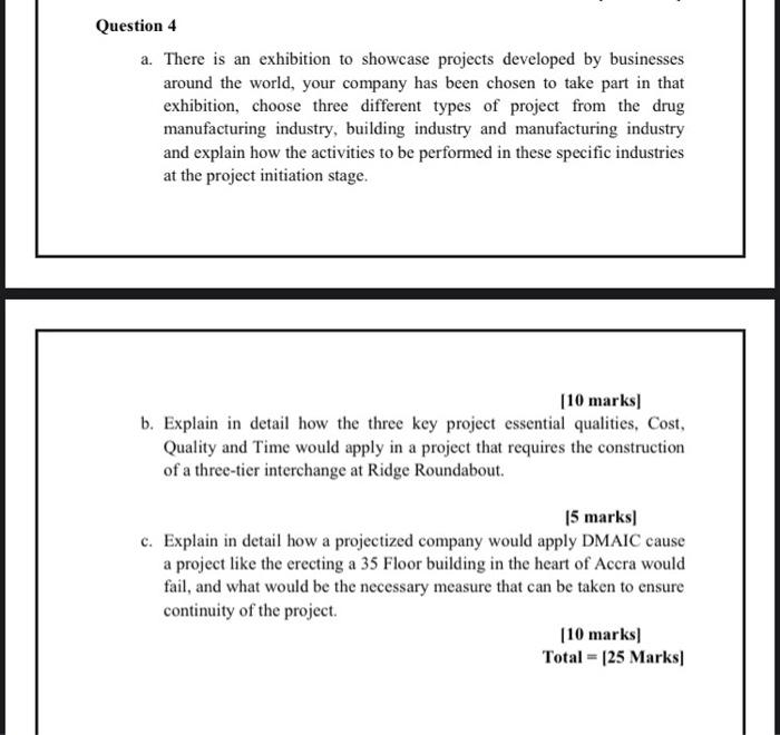 Question 4 a. There is an exhibition to showcase