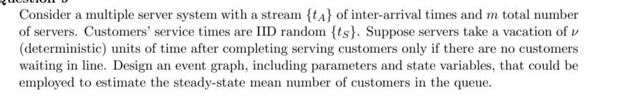 Consider a multiple server system with a stream