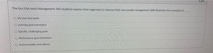 1 pts The fact that most Management 340 students
