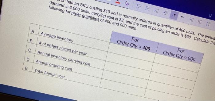 has an SKU costing $10 and is normally ordered in