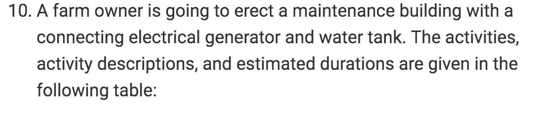 10. A farm owner is going to erect a maintenance