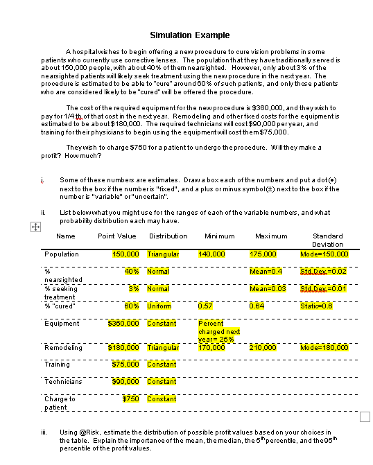 Simulation Example A hospitalwishes to begin