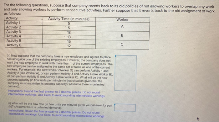 For the following questions, suppose that company