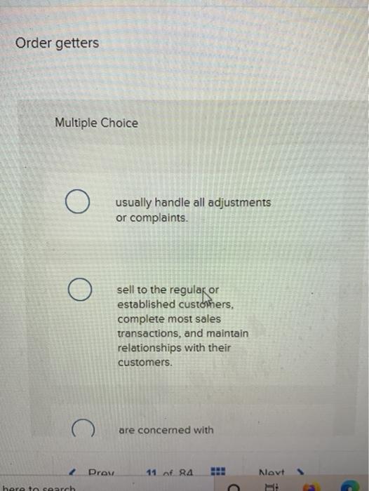 Order getters Multiple Choice O usually handle