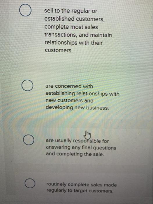 Order getters Multiple Choice O usually handle