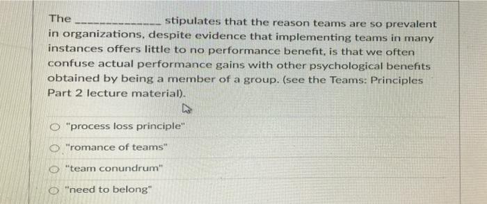 The stipulates that the reason teams are so