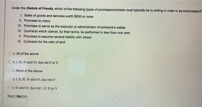 Under the Statute of Frauds, which of the