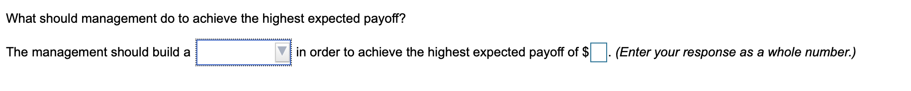 Drop Down Options Include: Small Facility Medium