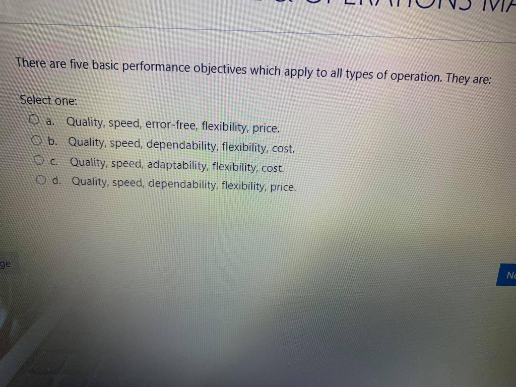 There are five basic performance objectives which