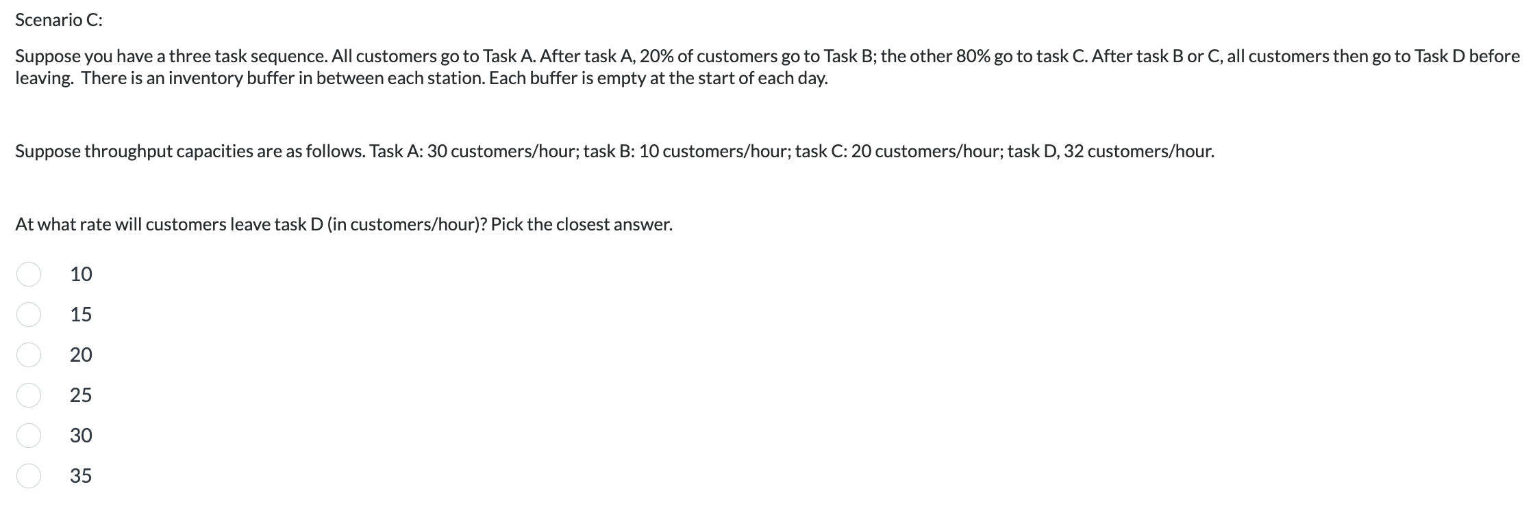 Scenario C: Suppose you have a three task