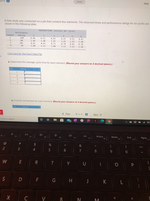 Hems Help A time study was conducted on a job