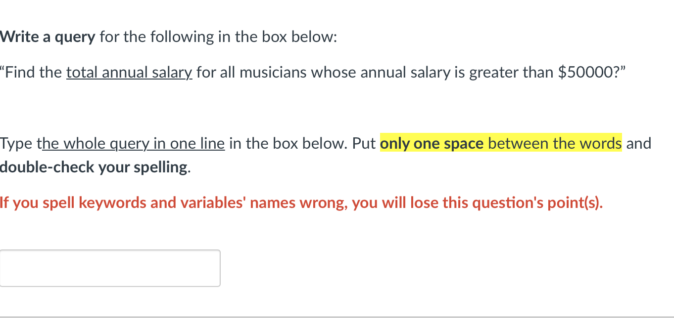 Write a query for the following in the box below: