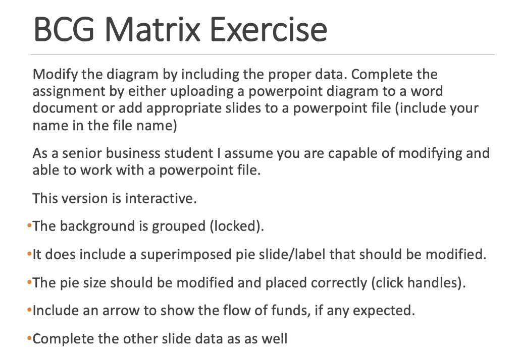 BCG Matrix Exercise Modify the diagram by