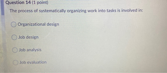 Question 14 (1 point) The process of