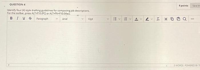 4 points QUESTION 4 Identify four (4) style