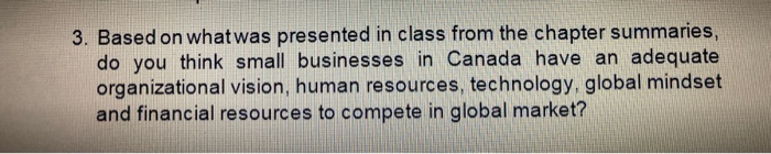 3. Based on what was presented in class from the