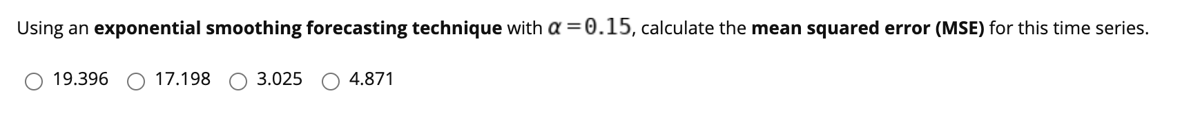 Using an exponential smoothing forecasting