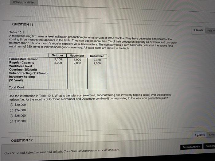 Browse Local Files QUESTION 16 1 points Save A