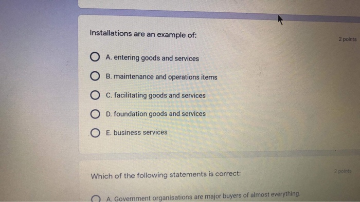 Installations are an example of: 2 points O A.