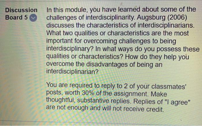 Discussion Board 5 In this module, you have