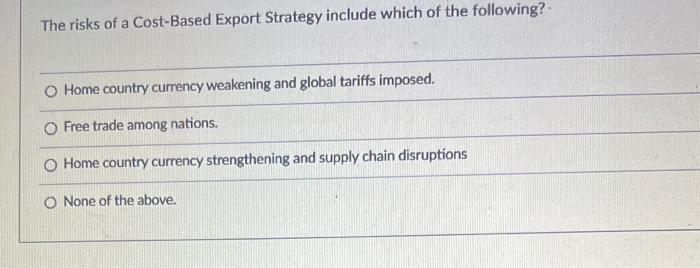 The risks of a First-In strategy include all BUT: