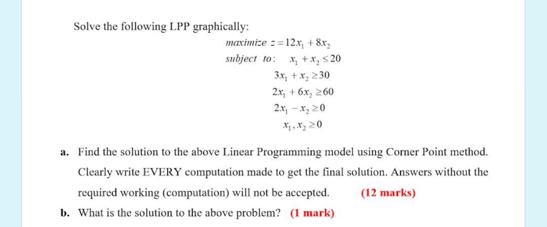 Solve the following LPP graphically: maximize :