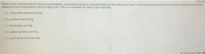 When meat is processed for human consumption, a