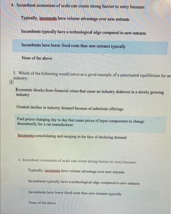 4. Incumbent economies of scale can create strong