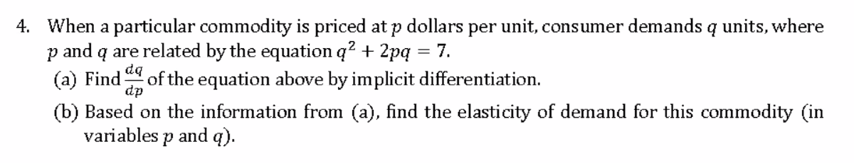 4. When a particular commodity is priced at p