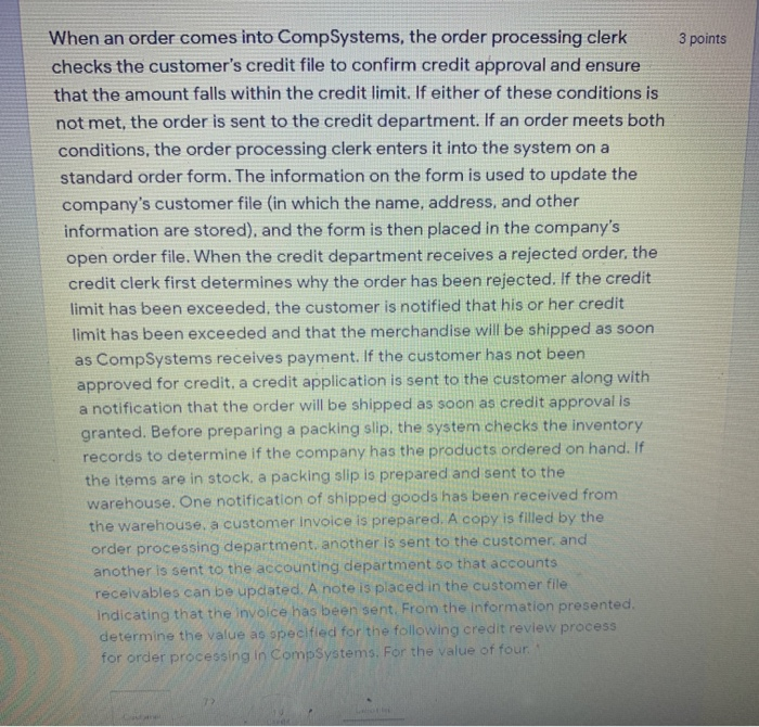 3 points When an order comes into Comp Systems,