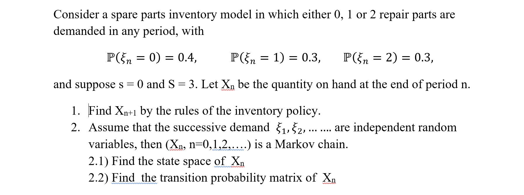 Consider a spare parts inventory model in which