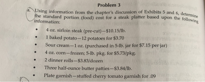 and 6, determine the following Problem 3 a. Using