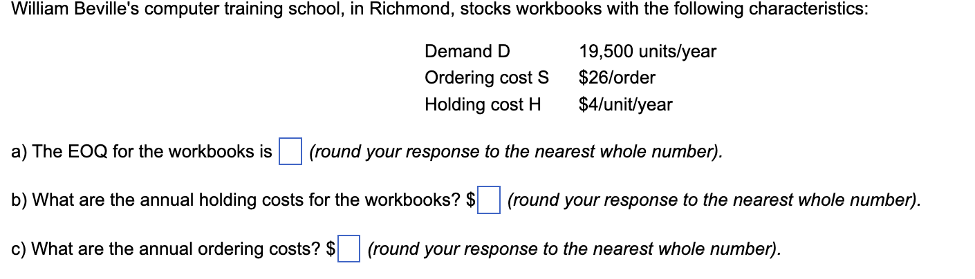 The EOQ for the workbooks is (round your response