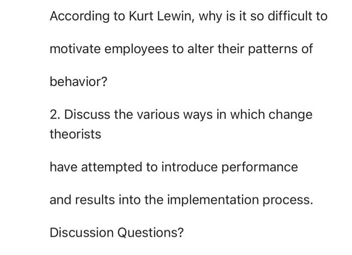 According to Kurt Lewin, why is it so difficult