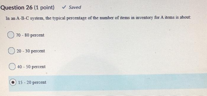 Question 26 (1 point) Saved In an A-B-C system,