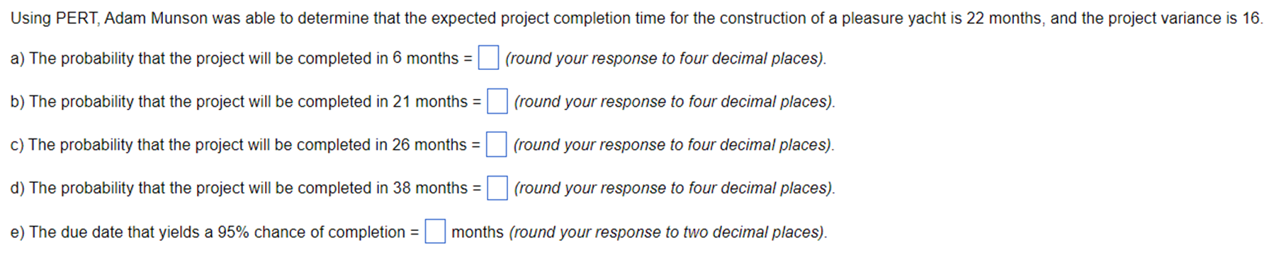 Pls help and show work with answers! Using PERT,