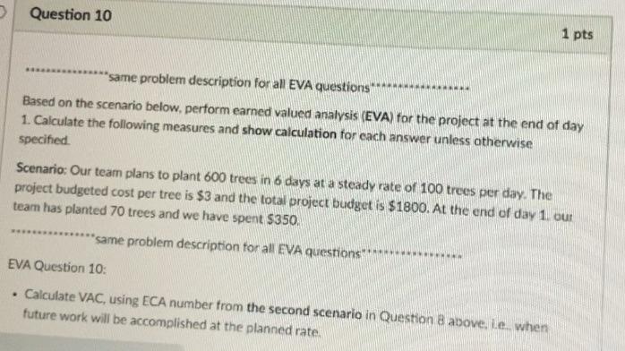 Question 10 1 pts same problem description for