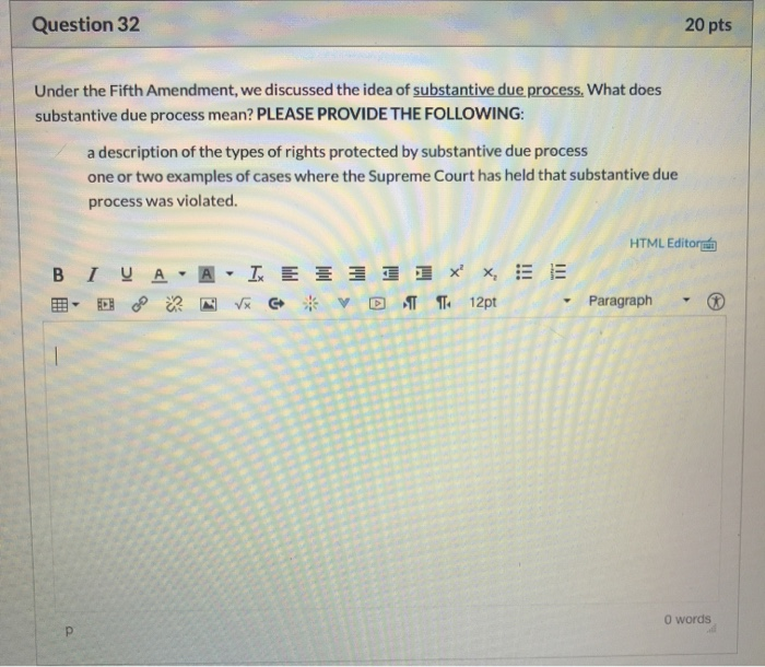 Question 32 20 pts Under the Fifth Amendment, we