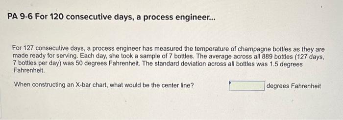PA 9-6 For 120 consecutive days, a process