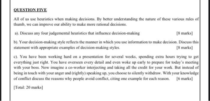 QUESTION FIVE All of us use heuristics when