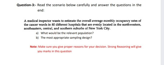 Question-3:- Read the scenario below carefully