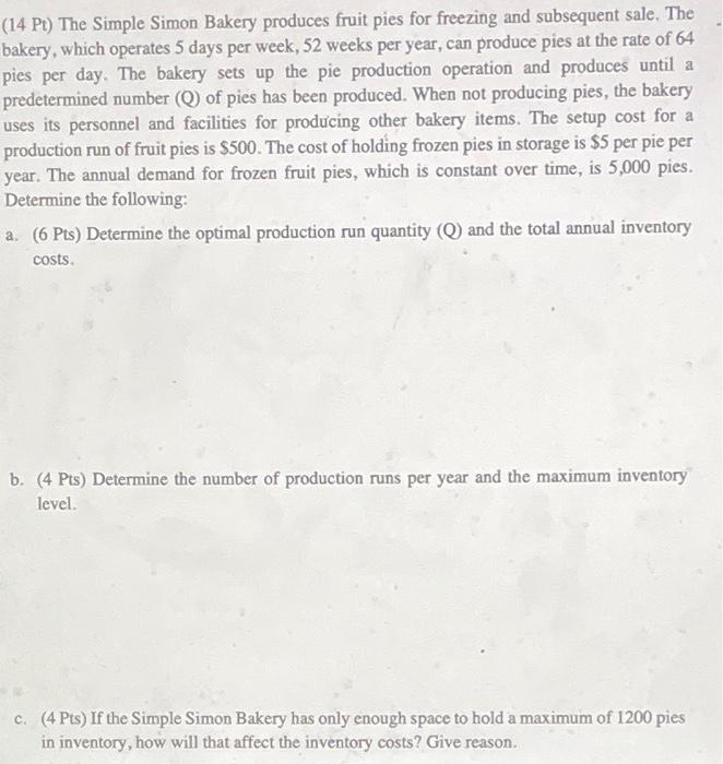 (14 Pt) The Simple Simon Bakery produces fruit