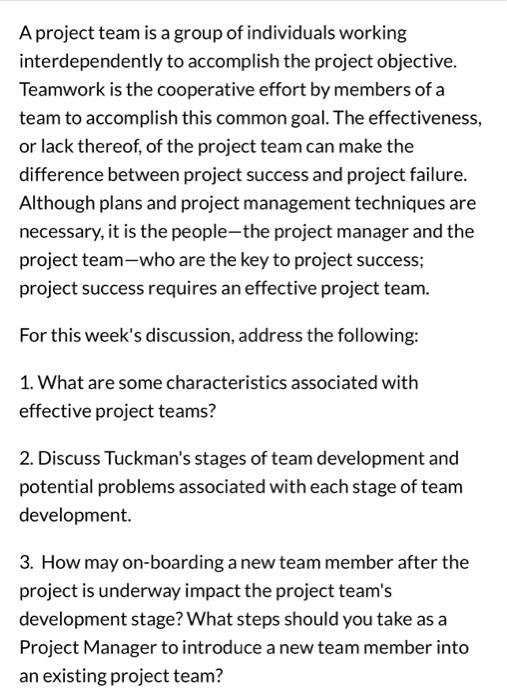 A project team is a group of individuals working