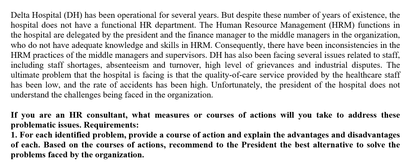 Delta Hospital (DH) has been operational for