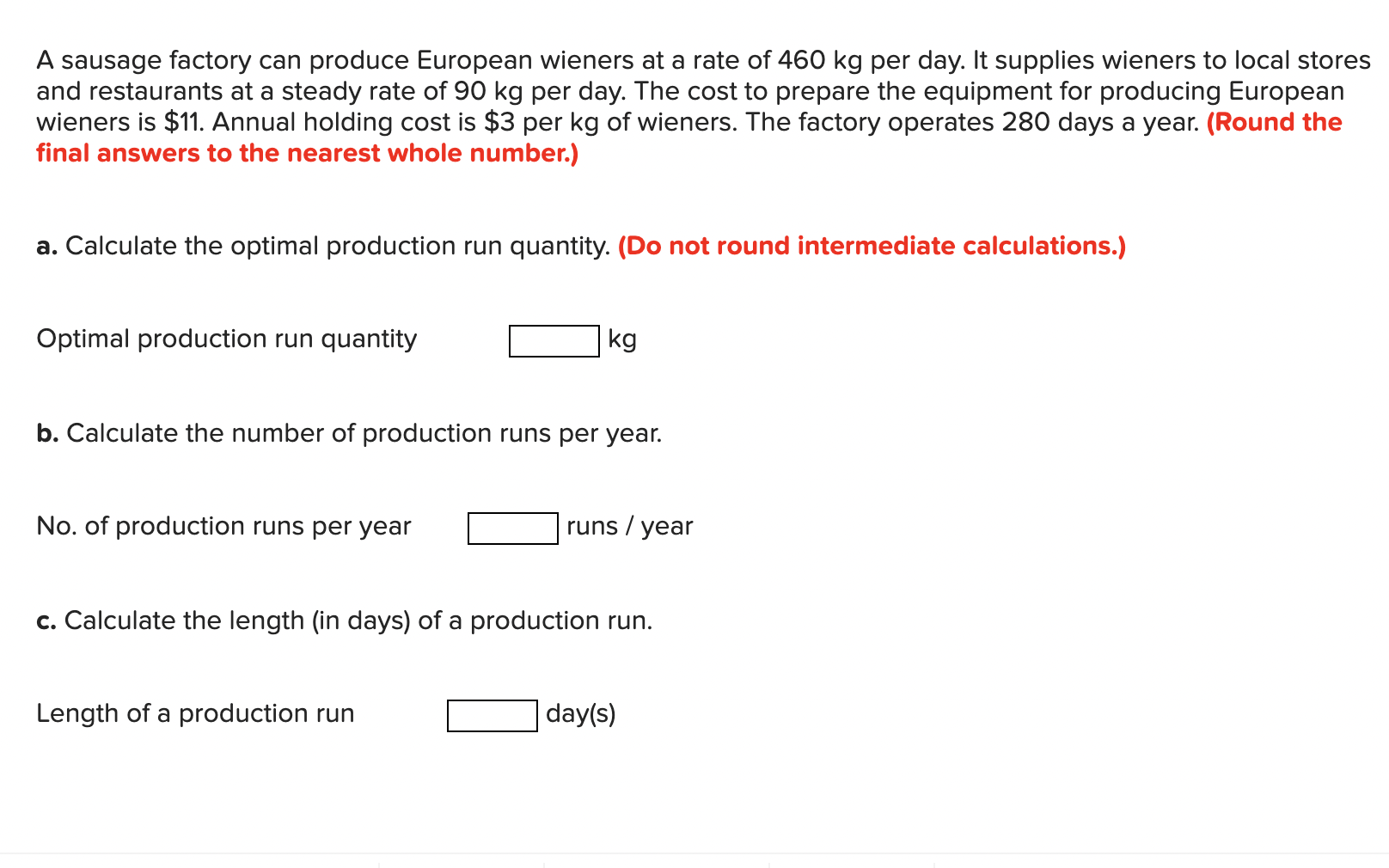A sausage factory can produce European wieners at